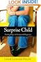 Surprise Child: Finding Hope in Unexpected Pregnancy