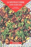 La Nouvelle Cuisine judeo-marocaine (PocheCouleur NÂ° 8) (French Edition)