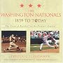 The Washington Nationals 1859 to Today: The Story of Baseball in the Nations Capital The Washington Nationals 1859 to Today: The Story of Baseball in the Nations Capital