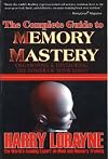 The Complete Guide to Memory Mastery: Organizing & Developing the Power of Your Mind (Fell's Official Know-it-all Guide)