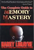 The Complete Guide to Memory Mastery: Organizing & Developing the Power of Your Mind (Fell`s Official Know-it-all Guide)