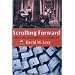 Scrolling Forward: Making Sense of Documents in the Digital Age
