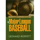 koppetts concise history of major league baseball