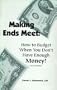 Making ends meet: How to budget when you don't have enough money!
