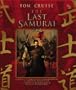 The Last Samurai Official Movie Guide