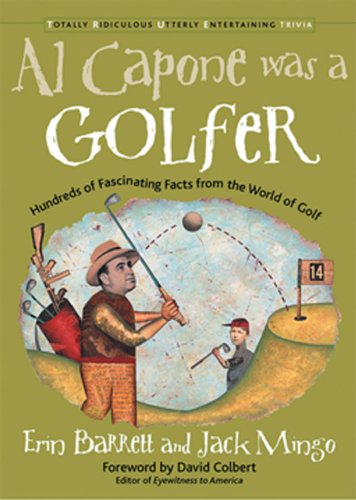 Al Capone was a Golfer (Total Riveting Utterly Entertaining Trivia Series)