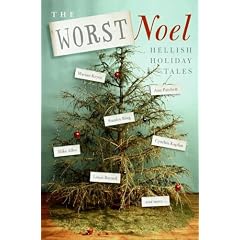The Worst Noel: Hellish Holiday Tales