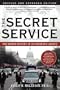 The Secret Service: The Hidden History of an Engimatic Agency