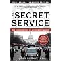 The Secret Service: The Hidden History of an Engimatic Agency