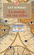 Le monde est ma tribu