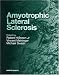 Amyotrophic Lateral Sclerosis