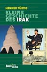 Kleine Geschichte des Irak: Von der G...