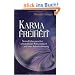 Karma und Freiheit: Sinnvoll leben zwischen schicksalhafter Notwendigkeit und freier Selbstbestimmung
