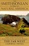 The Smithsonian Guides to Natural America: The Far West: California, Nevada