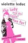 The Lady and the Little Fox Fur (Peter Owen Modern Classics)