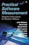 Practical Software Measurement: Objective Information for Decision Makers