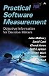 Practical Software Measurement: Objective Information for Decision Makers