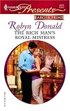 The Rich Man's Royal Mistress (Larger Print Presents: the Royal House of Illyria)