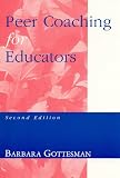 Peer Coaching for Educators: Second Edition