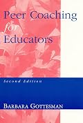 Peer Coaching for Educators: Second Edition