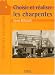 Choisir et réaliser les charpentes
