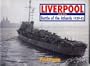 Liverpool and the Battle of the Atlantic 1939-45