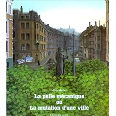 La Pelle m�canique ou La Mutation d'une ville