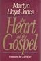 The Heart of the Gospel