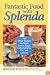 Fantastic Food with Splenda: 160 Great Recipes for Meals Low in Sugar, Carbohydrates, Fat, and Calories
