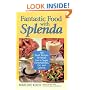 Fantastic Food with Splenda: 160 Great Recipes for Meals Low in Sugar, Carbohydrates, Fat, and Calories