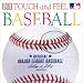 Search : Major League Baseball Touch & Feel
