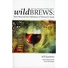 Wild Brews: Culture and Craftsmanship in the Belgian Tradition by Jeff Sparrow