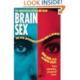 Brain Sex: The Real Difference Between Men and Women by Anne Moir and David Jessel