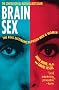 Brain Sex: The Real Difference Between Men and Women