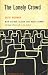 The Lonely Crowd: A Study of the Changing American Character