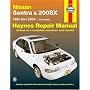 Nissan Sentra and 200SX, 1995-1999 (Haynes Manuals)