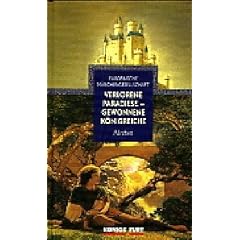 Verlorene Paradiese - gewonnene Königreiche (Gebundene Ausgabe)