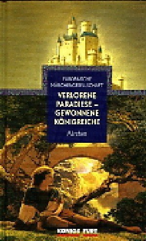 Verlorene Paradiese - gewonnene K�nigreiche