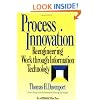Process Innovation: Reengineering Work Through Information Technology