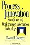 Process Innovation: Reengineering Work Through Information Technology
