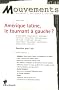 Mouvements, N� 47/48, Septembre- : Am�rique latine, le tournant � gauche ?
