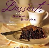  : Desserts and Sweet Snacks: Rustic, Italian Style