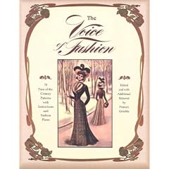 The Voice of Fashion: 79 Turn-of-the-Century Patterns with Instructions and Fashion Plates