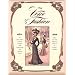 The Voice of Fashion: 79 Turn-of-the-Century Patterns with Instructions and Fashion Plates