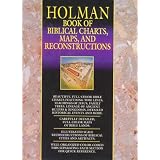 Holman Book of Biblical Charts, Maps, and Reconstructions