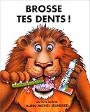 Brosse tes dents