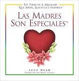 Las Madres Son Especiales