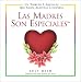 Book Las Madres Son Especiales