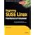 Beginning SUSE Linux: From Novice to Professional