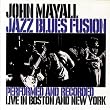 Jazz Blues Fusion Performed : Recorded Live In Boston & New York